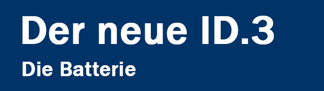 ID.3 Die Batterie 