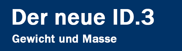 ID.3 Gewicht und Masse